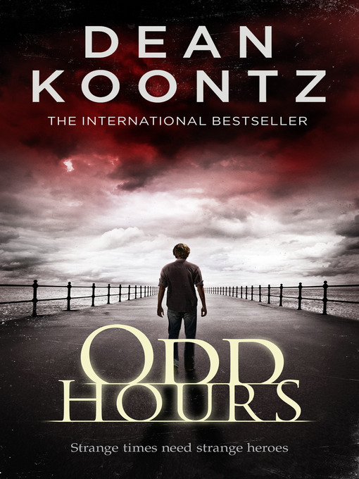 Title details for Odd Hours by Dean Koontz - Wait list